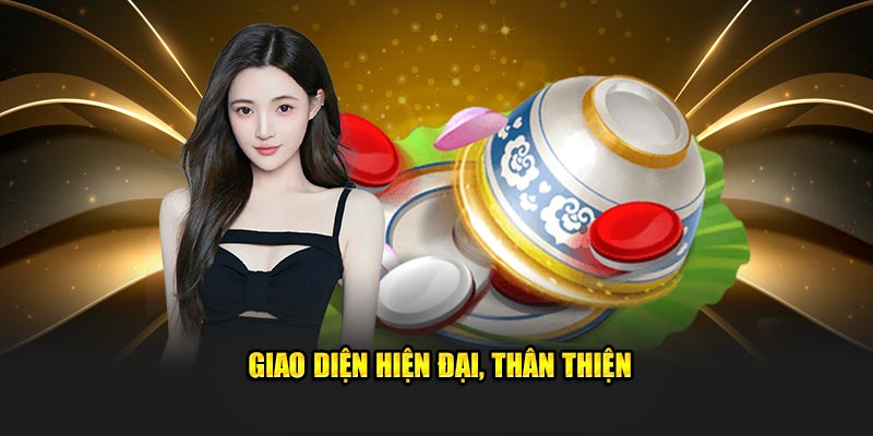 Giao diện hiện đại, thân thiện